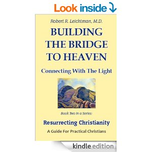 Building the Bridge to Heaven: Connecting with the Light